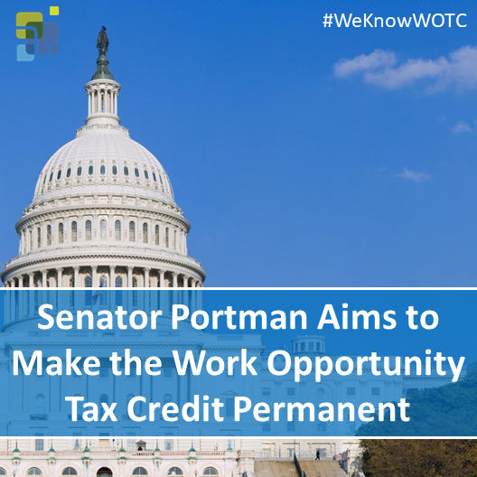 Senator Portman Aims to Make the Work Opportunity Tax Credit Permanent