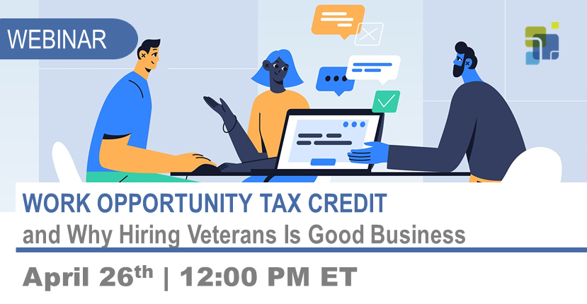 Webinar: Work Opportunity Tax Credit and Why Hiring Veterans Is Good Business