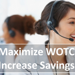 Tips to Maximize WOTC Participation and Increase Savings